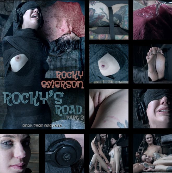 REAL TIME BONDAGE: Sep 15, 2018: Rockys Road Part 3 | Rocky Emerson/Rocky submits to her worst fears!