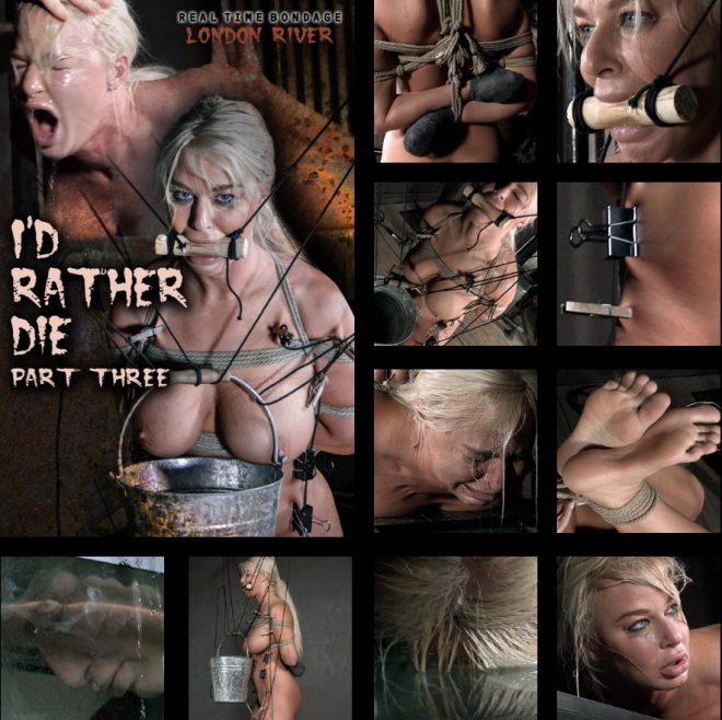 REAL TIME BONDAGE: Jul 20, 2019: I’d Rather Die Part 3 | London River/In the final chapter of London’s livefeed she faces two more intense predicaments.