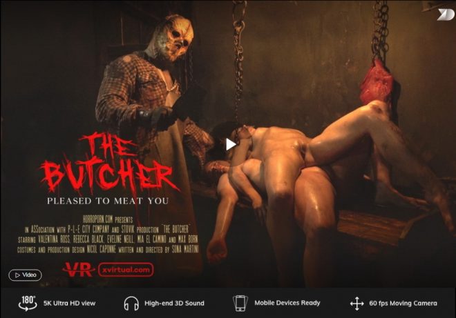 X Virtual/Horror Porn: The butcher in 180° X (Virtual 25) – (4K) – VR