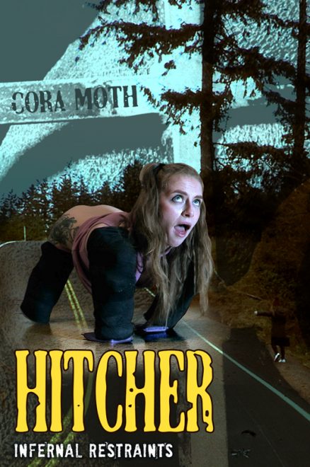 INFERNAL RESTRAINTS: Dec 27, 2019: Hitcher | Cora Moth/Cora gets into the wrong van and pays the ultimate price!